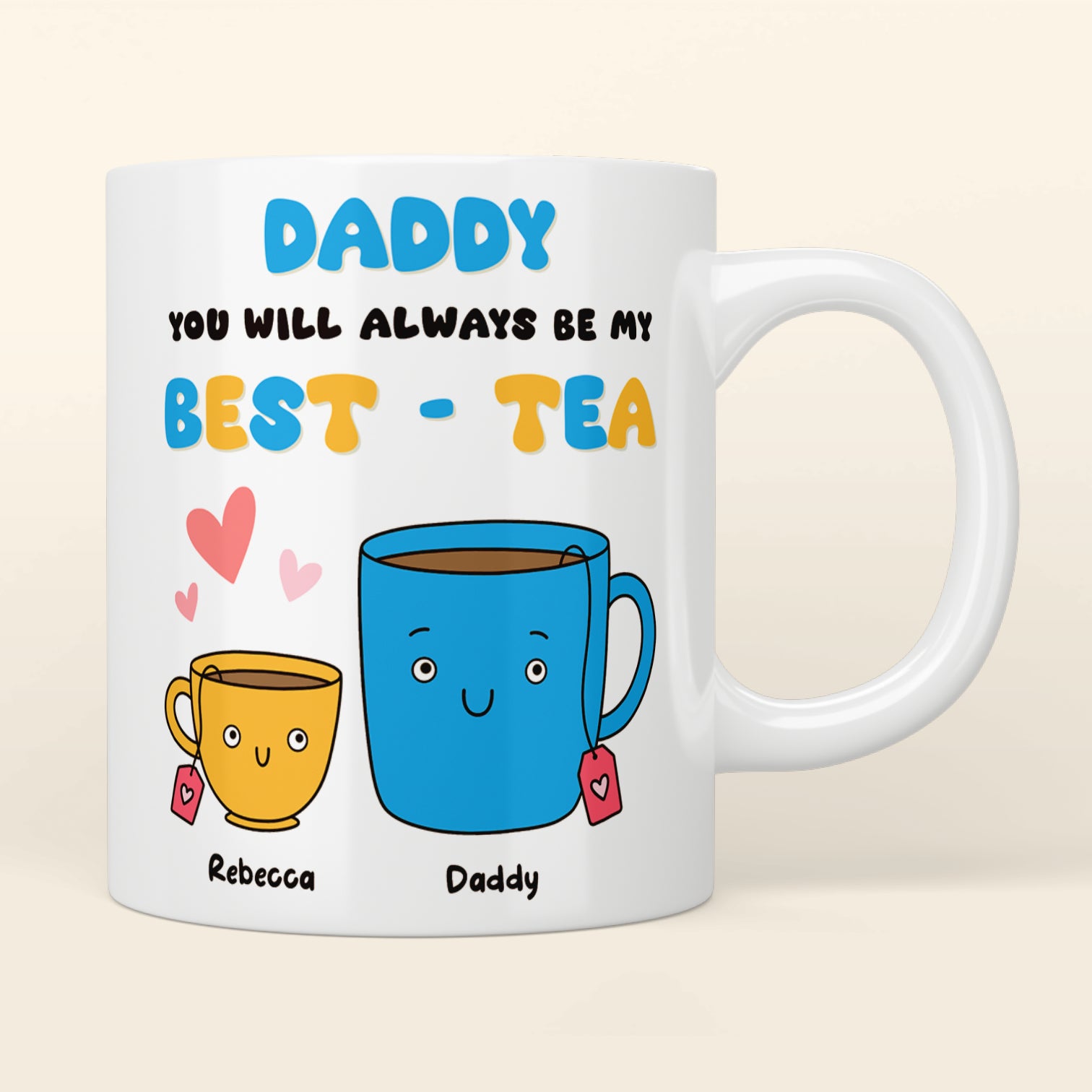 Daddy My Best-Tea Mug