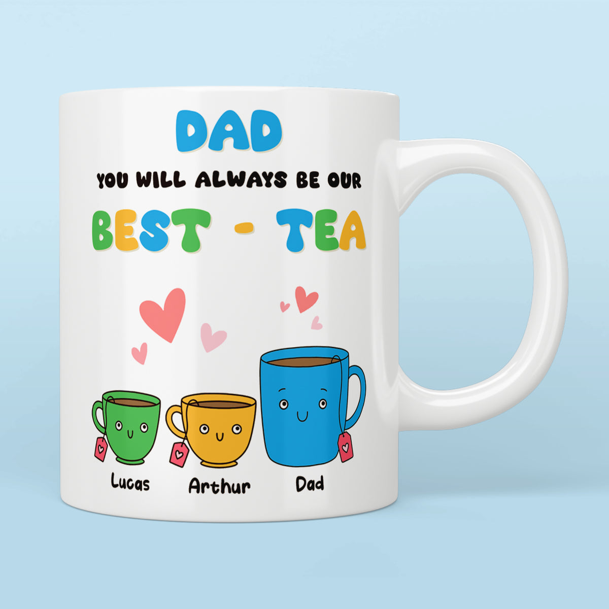 Dad Our Best-Tea Mug