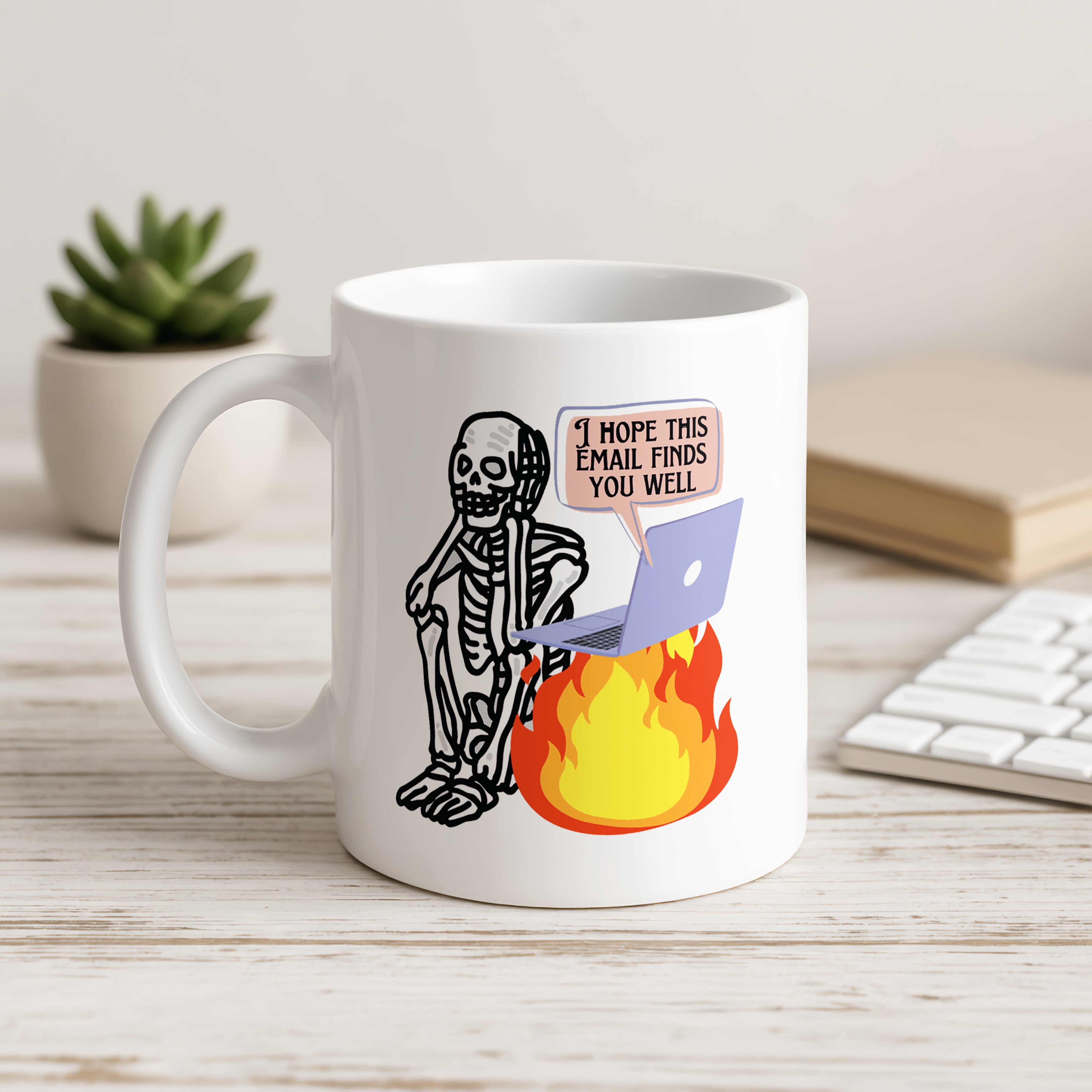 I hope This Email Finds You Well Mug