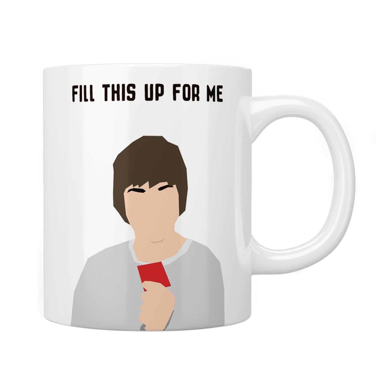 The Inbetweeners: Jay Cartwright “Fill This Up For Me" Mug