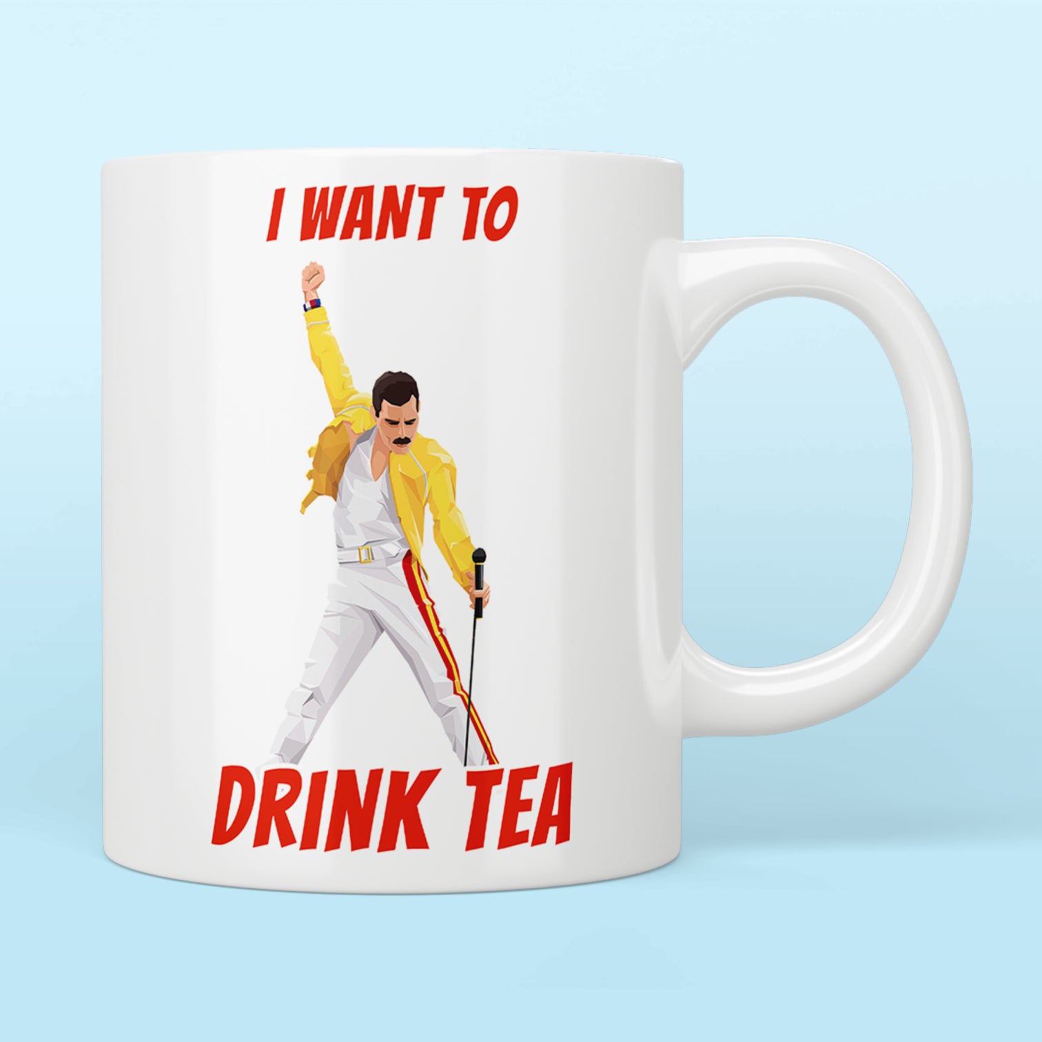 Freddie Mercury "I Want To Drink Tea" Mug