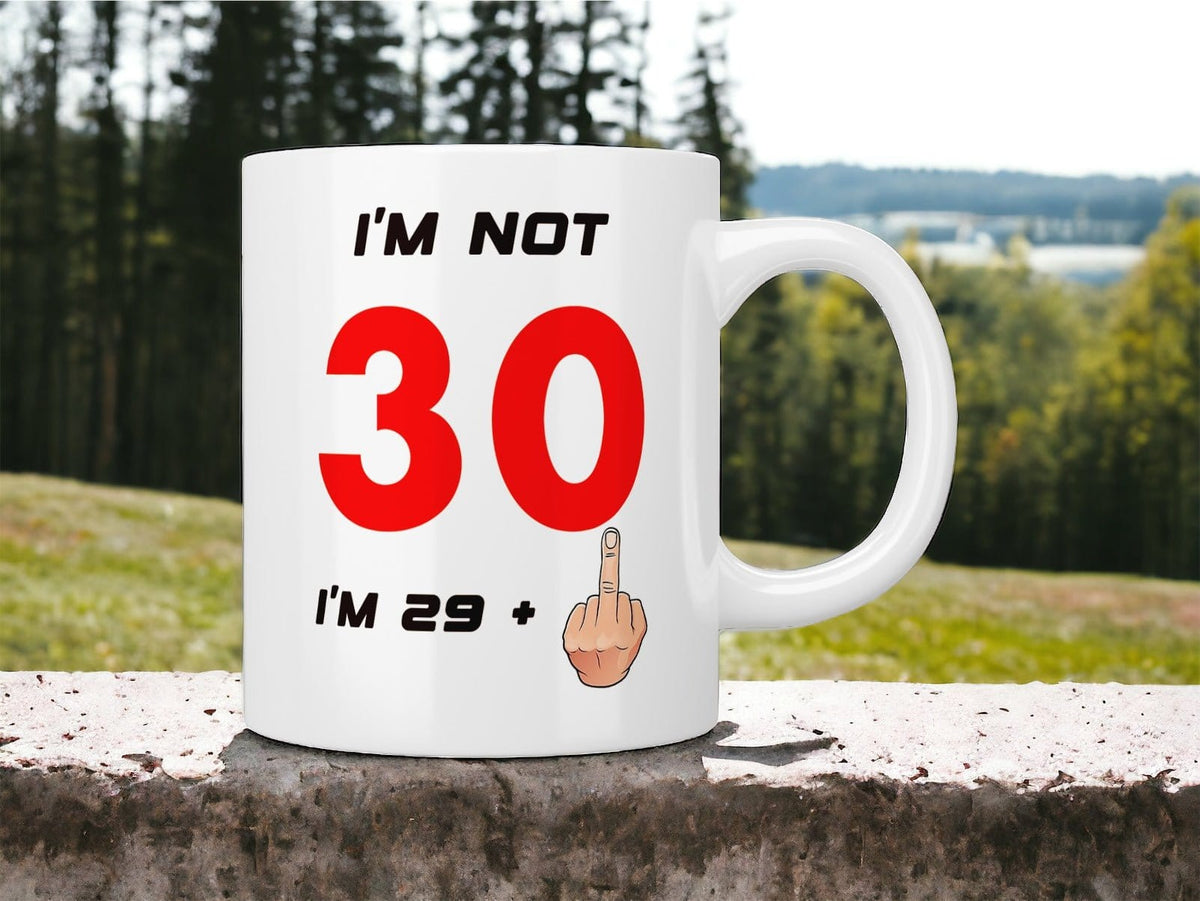30th Birthday: I’m not 30 I’m 29+1 (middle finger) mug - Jazzy Giraffe Mug