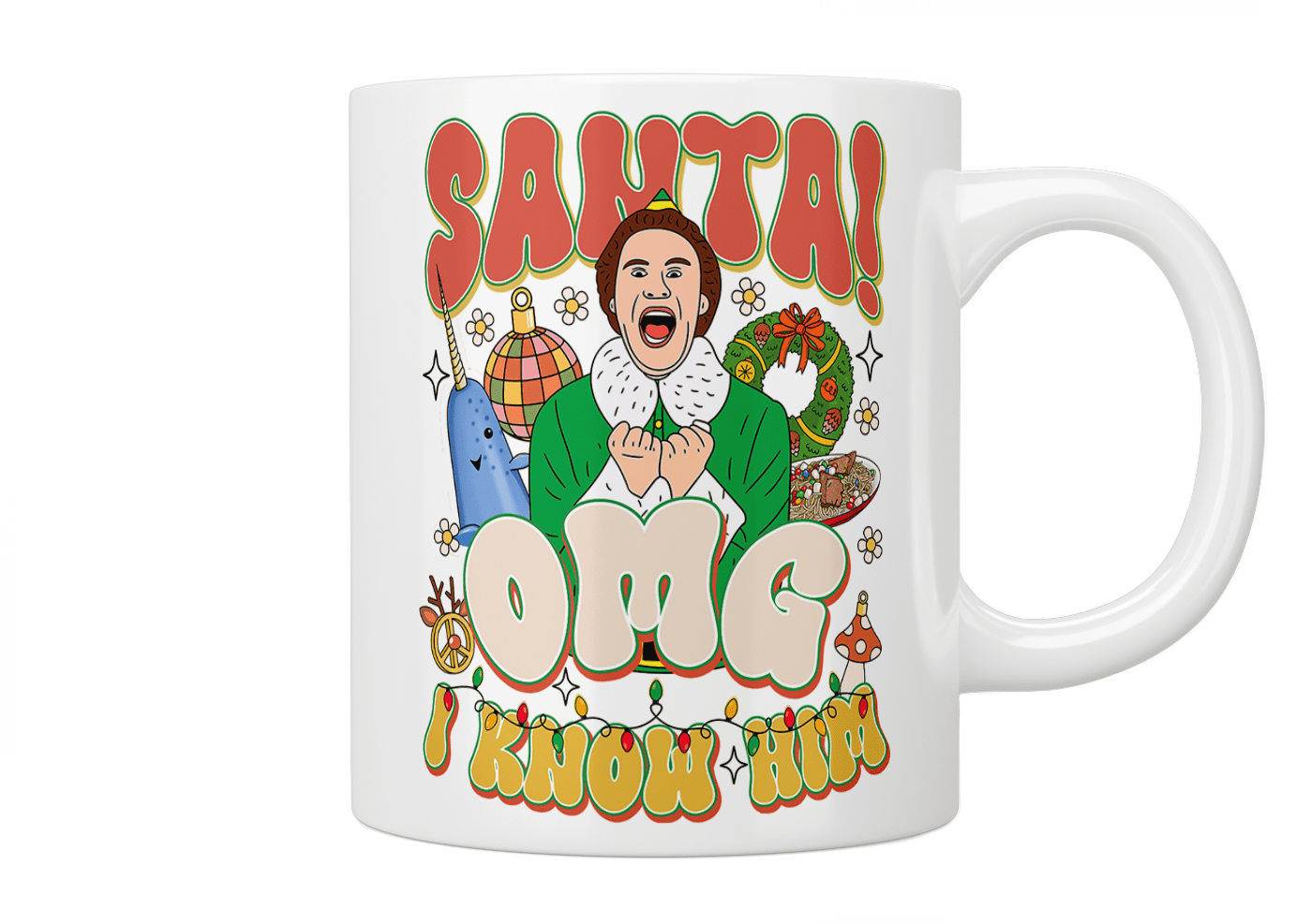 Elf: Santa! OMG I Know Him Mug - Jazzy Giraffe Mug