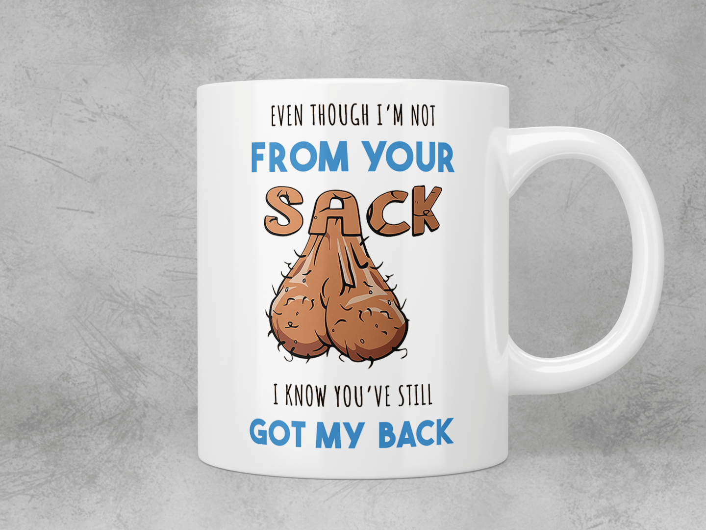 Even though I’m not from your sack, I know you’ve still got my back mug - Jazzy Giraffe Mug