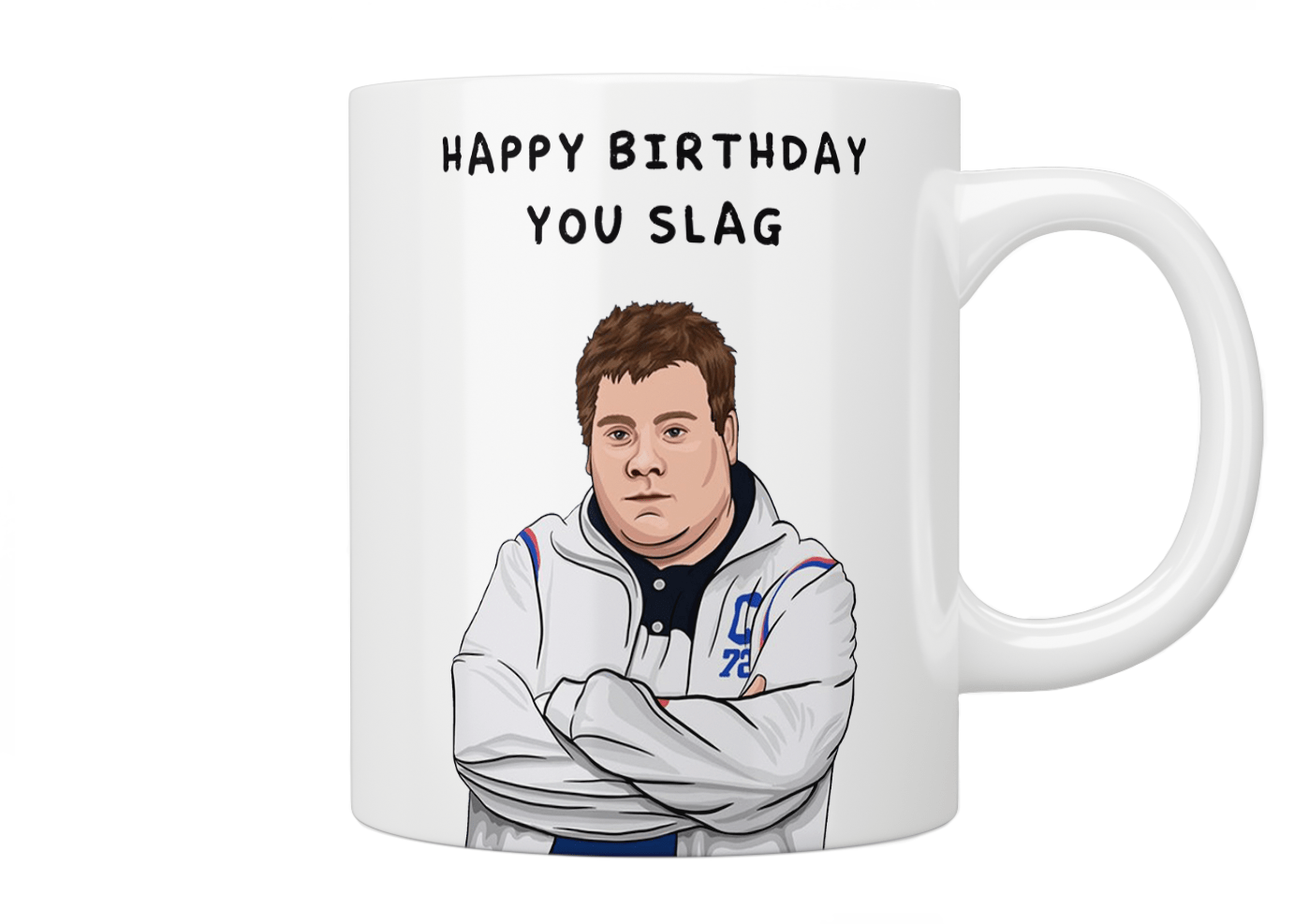 Gavin And Stacey “Happy Birthday You Slag” Smithy Mug - Jazzy Giraffe Mug