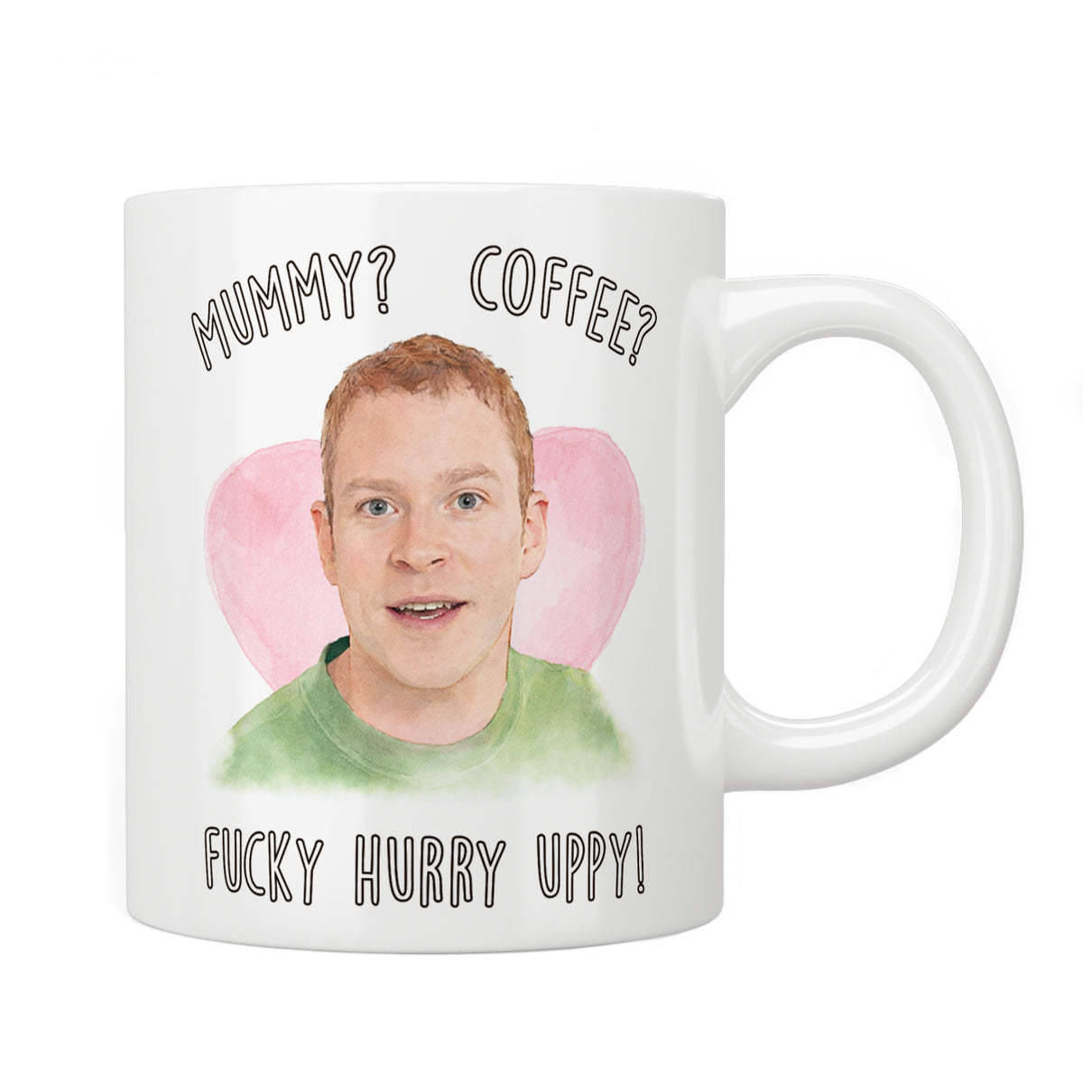 Peep Show Jez “Mummy! Coffee! Fucky Hurry Uppy!” Mug