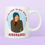 Motherland Liz "Life's Too Short" Mug