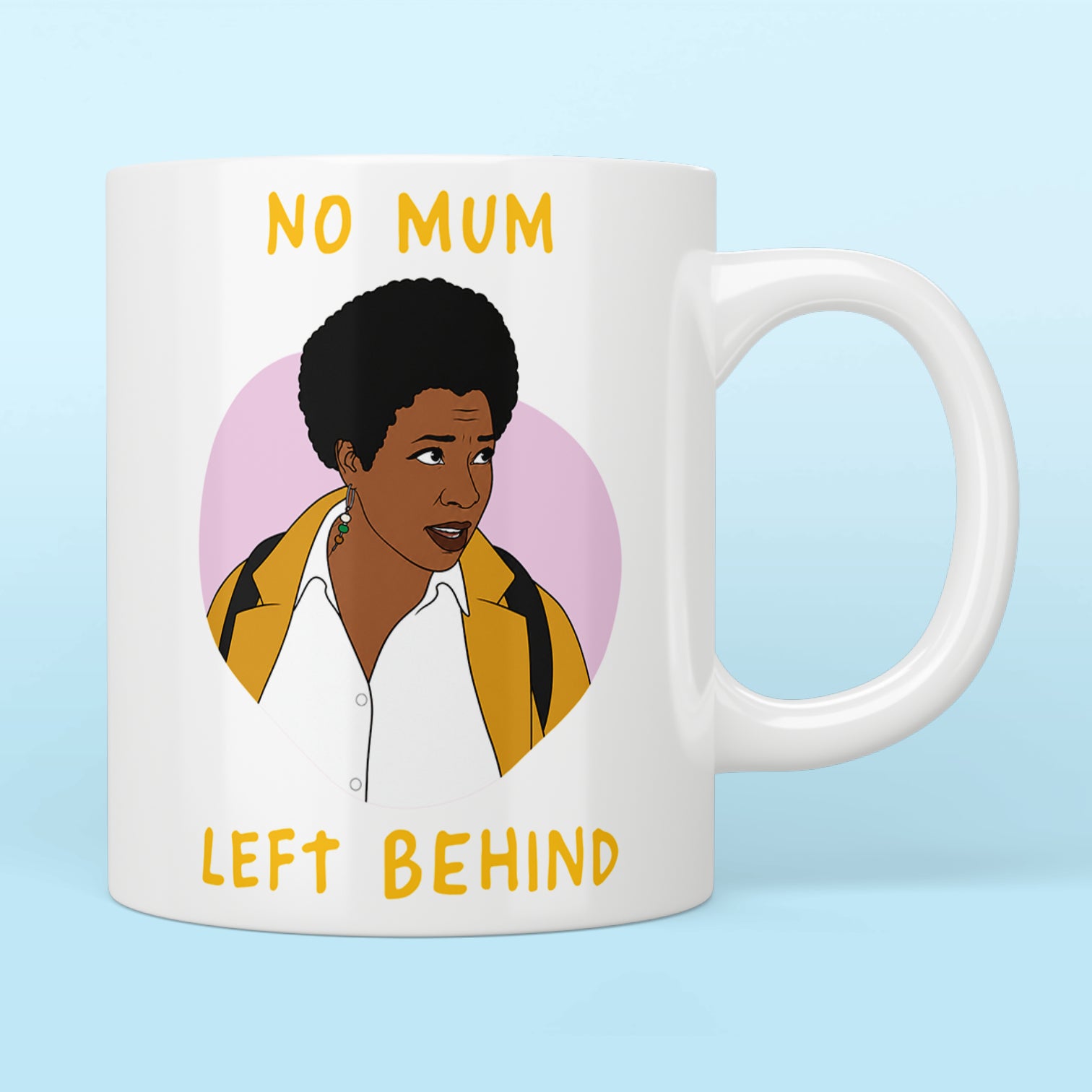 Motherland Meg "No Mum Left Behind" Mug