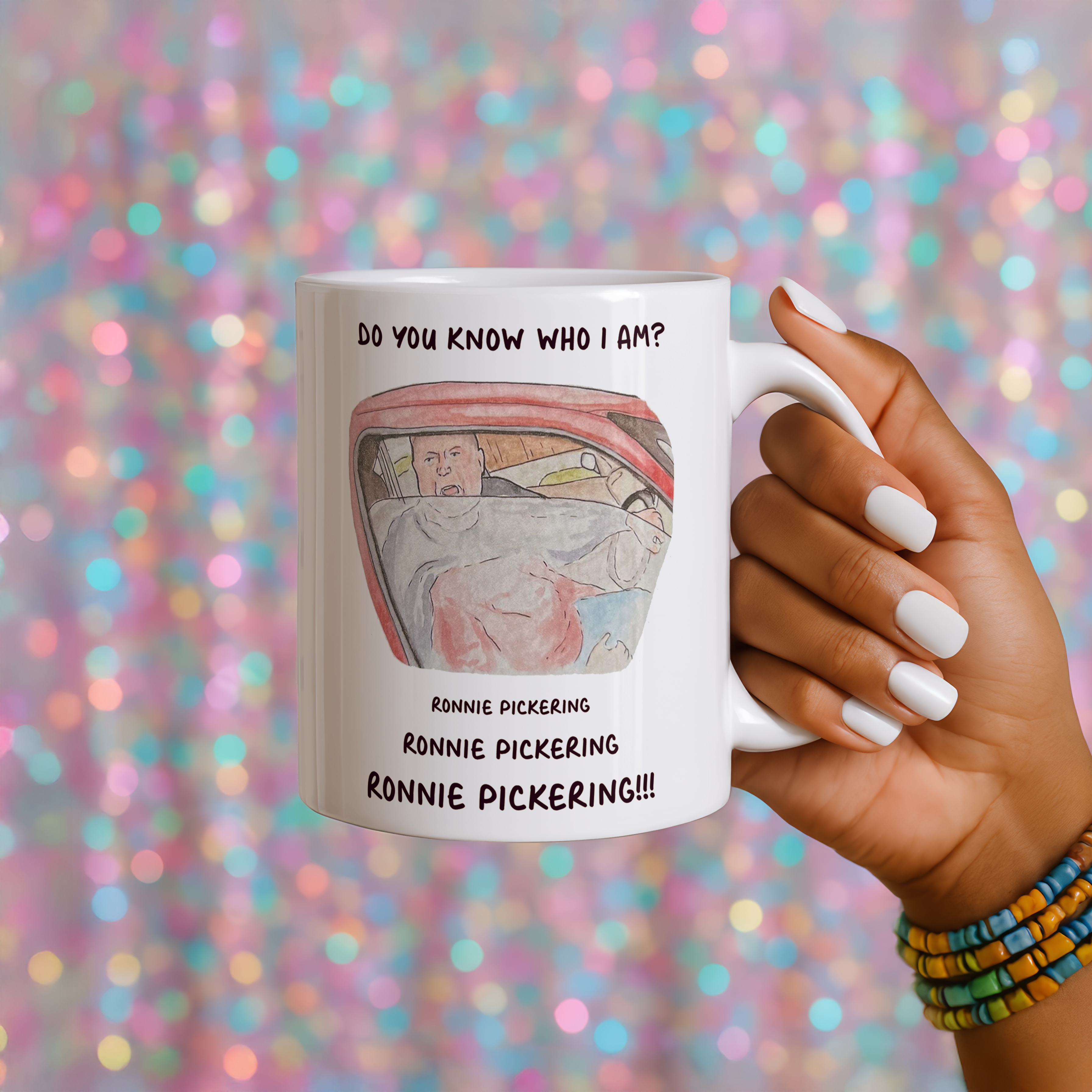 Ronnie Pickering "Do You Know Who I Am?" Mug