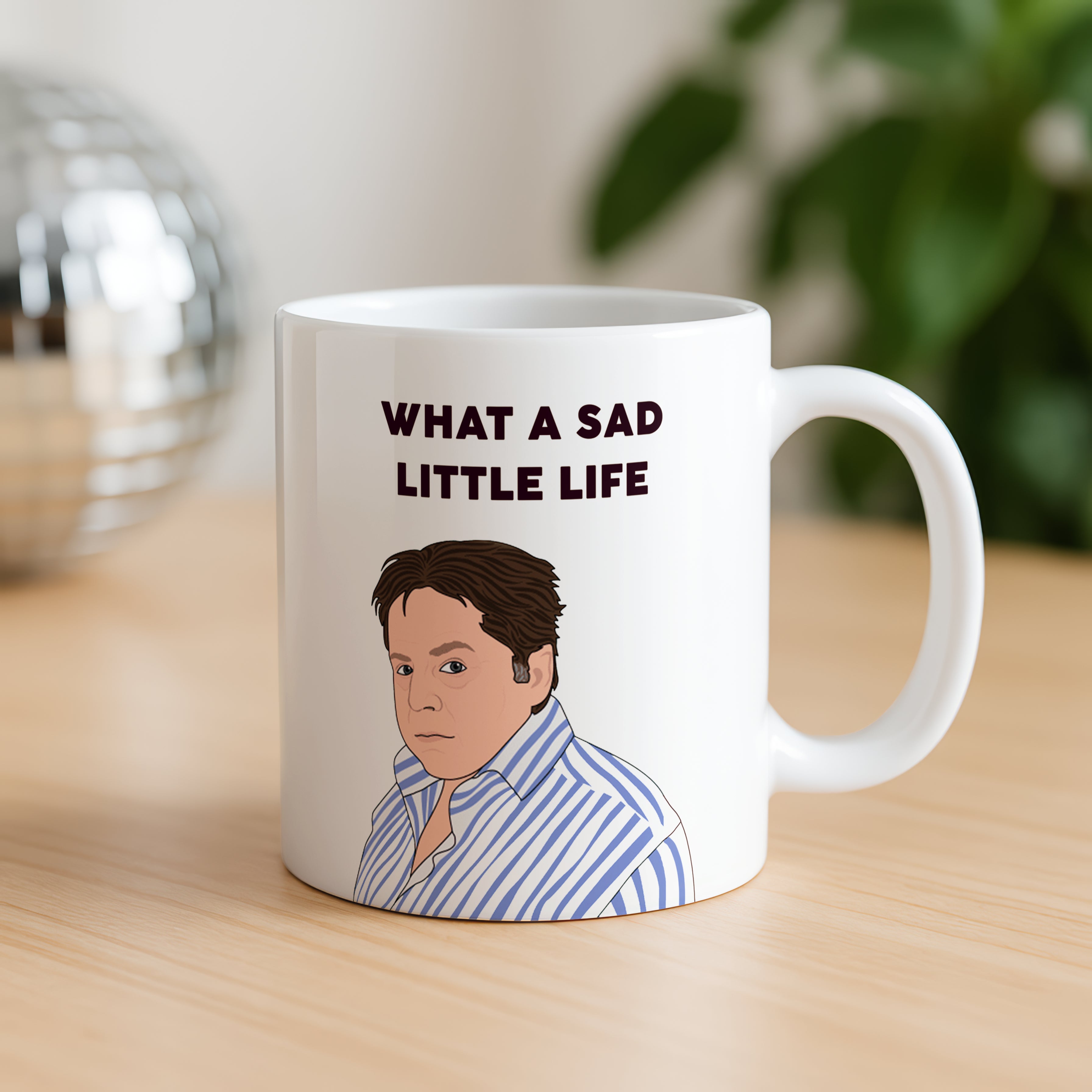 Come Dine With Me “What A Sad Little Life” Mug