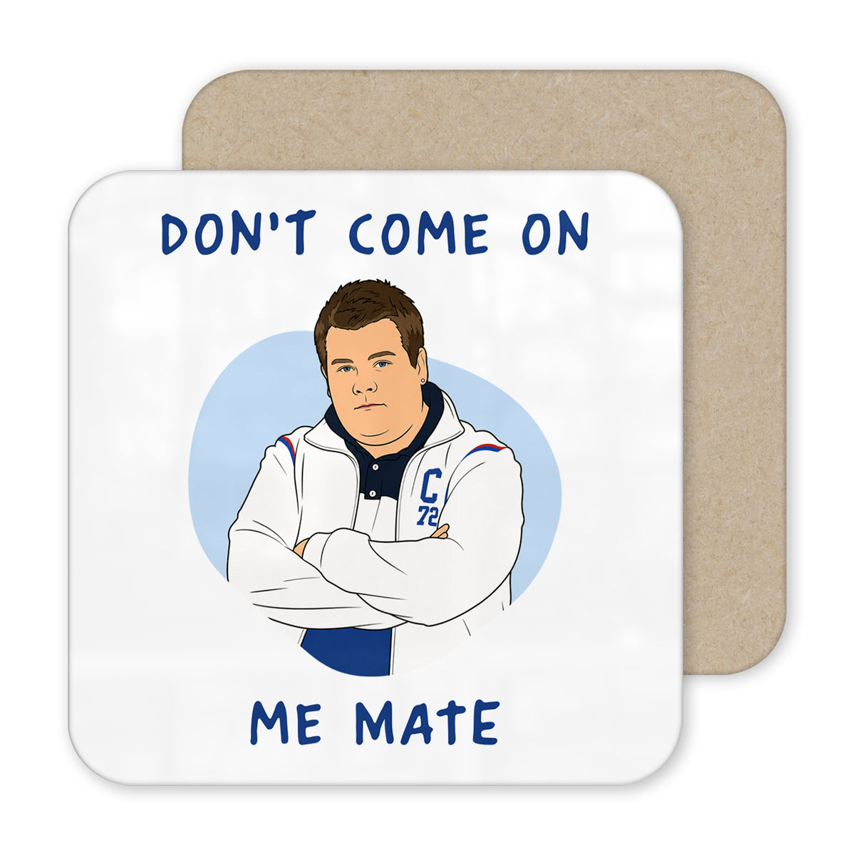 Smithy "Don't Come On Me Mate" Gavin And Stacey Mug