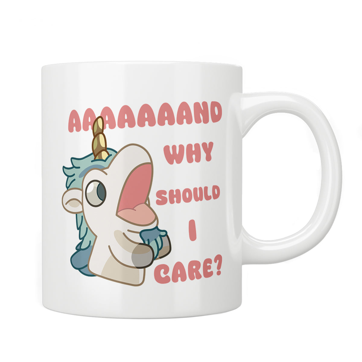 Bluey Unicorse “And Why Should I Care?” Mug