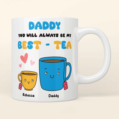 Daddy My Best-Tea Mug