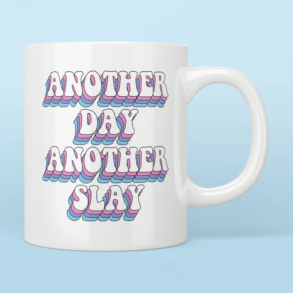 Another Day Another Slay Quote Mug