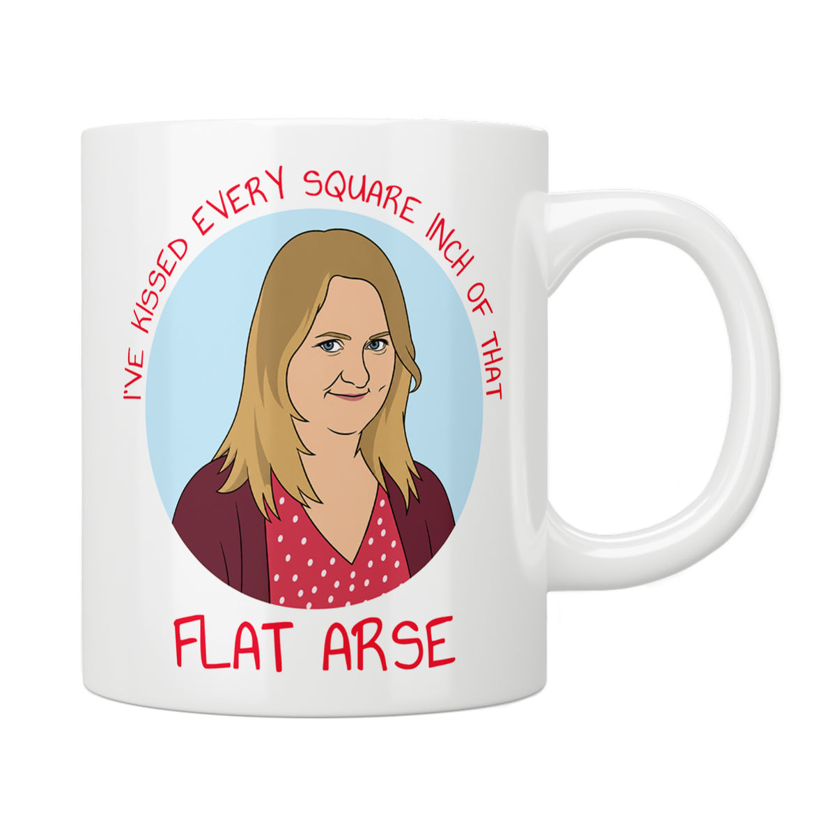 Motherland Anne "Flat Arse" Mug