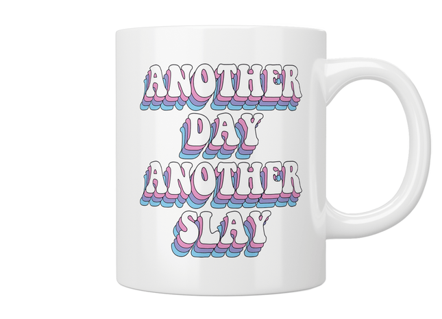 Another Day Another Slay Quote Mug