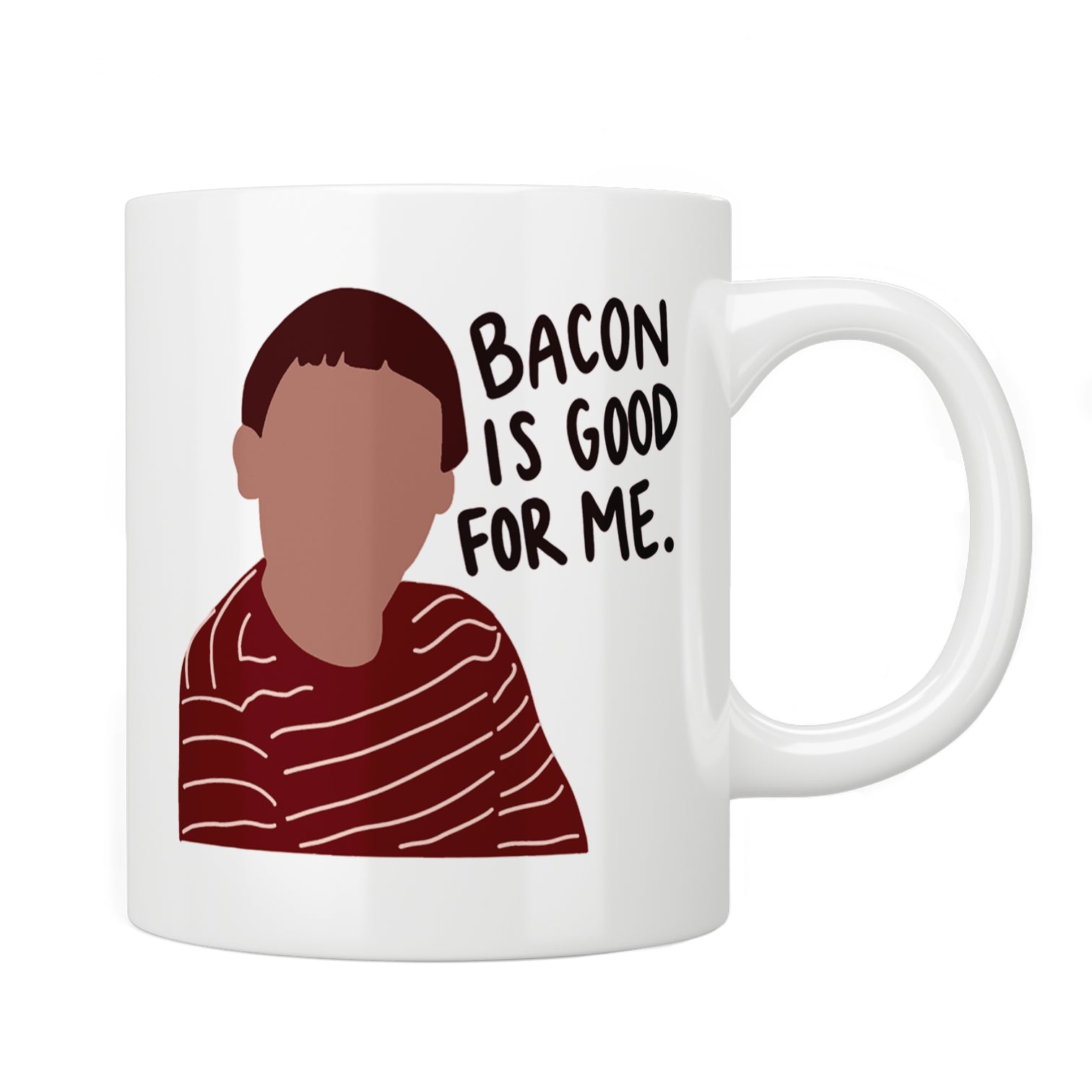 Wife Swap King Curtin “Bacon Is Good For Me” Mug
