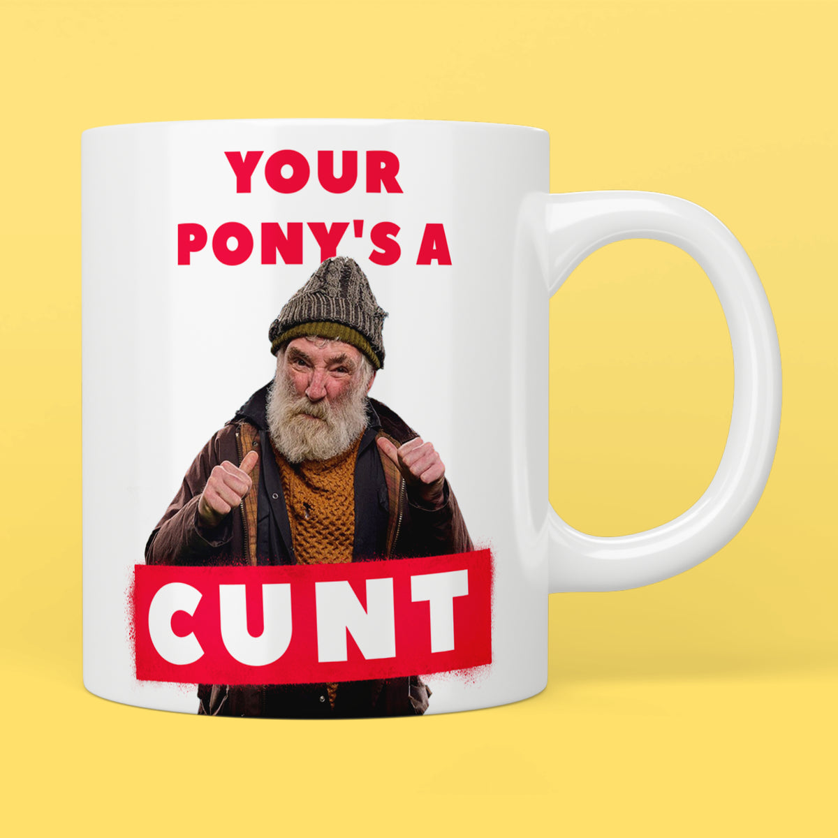 Brassic Jim “Your Pony’s A C*nt” Mug