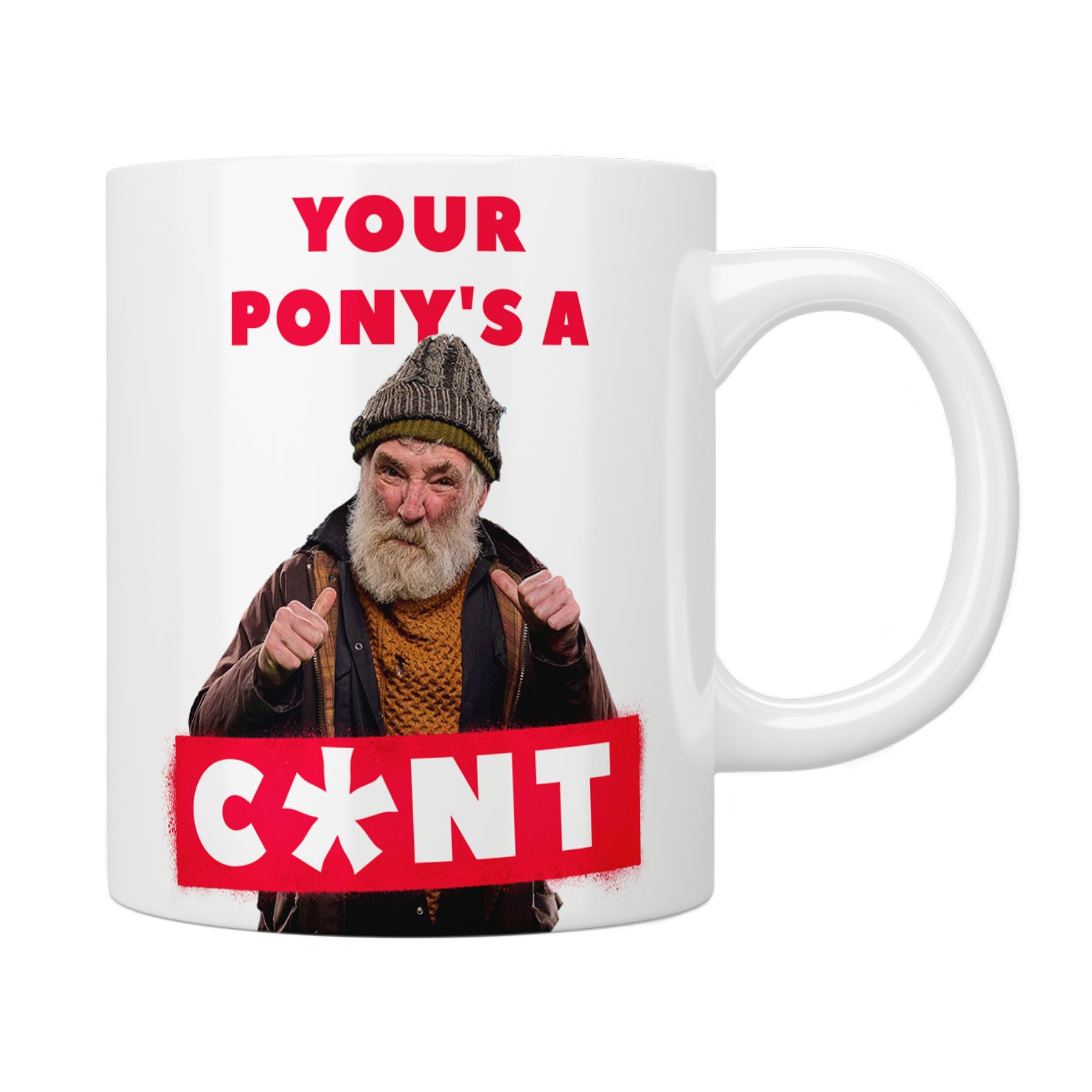 Brassic Jim “Your Pony’s A C*nt” Mug