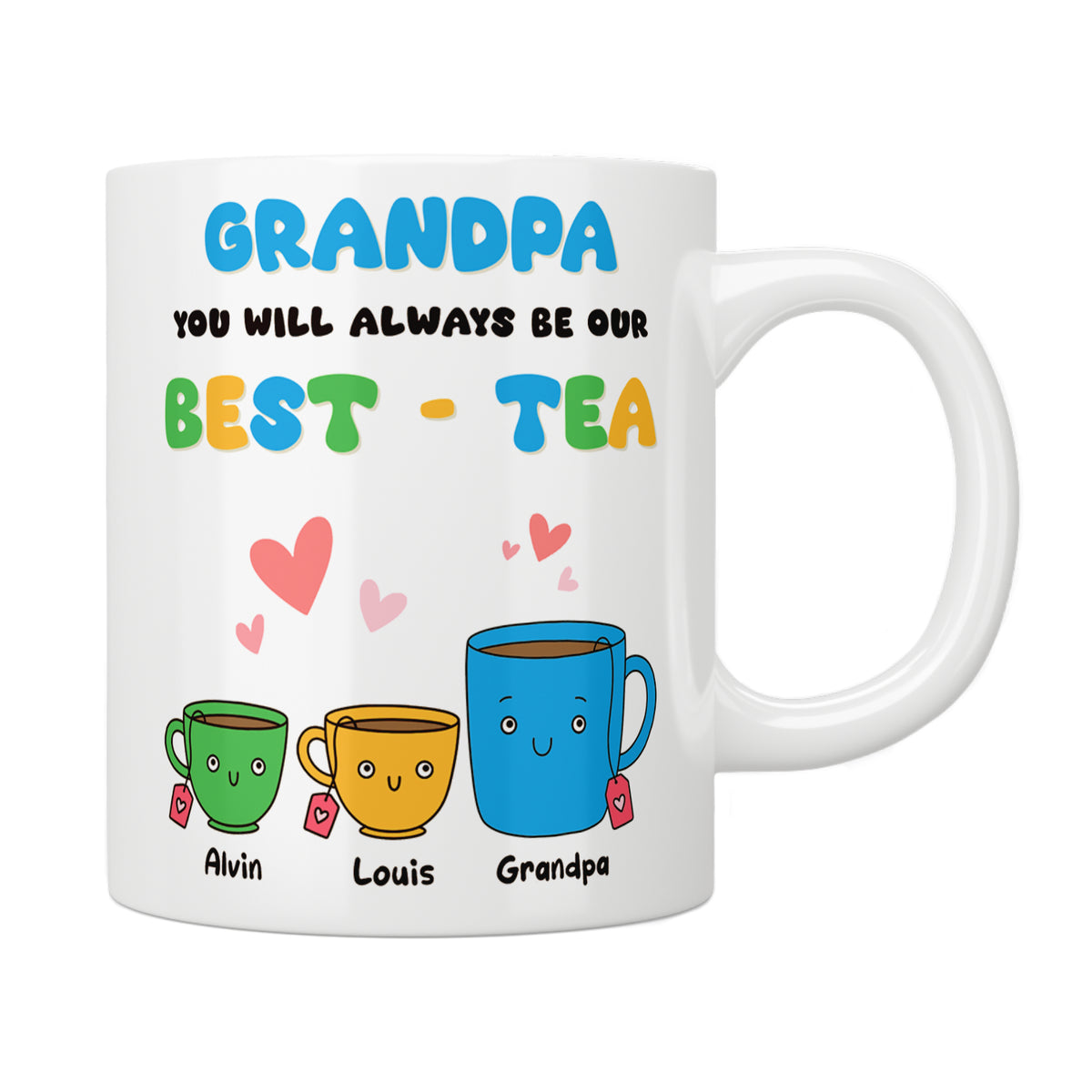 Grandpa Our Best-Tea Mug