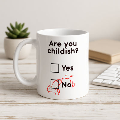 Are You Childish? Nob Mug