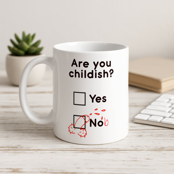 Are You Childish? Nob Mug