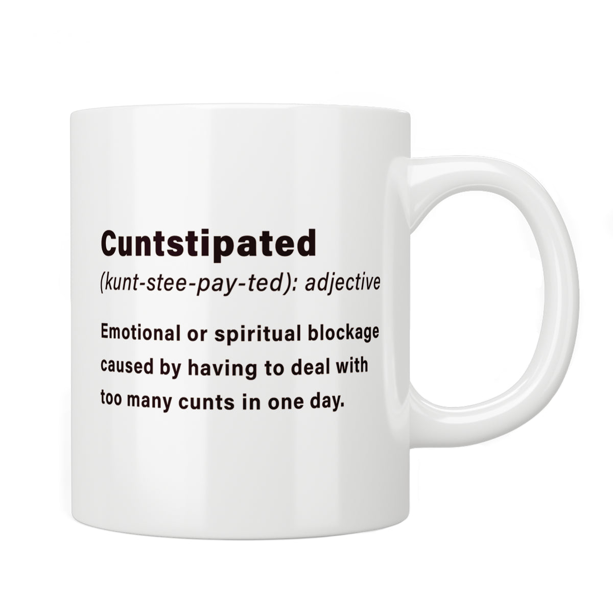 Cuntstipated Mug