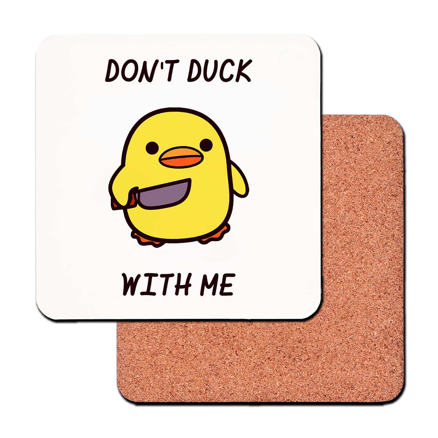 Don’t Duck With Me Mug