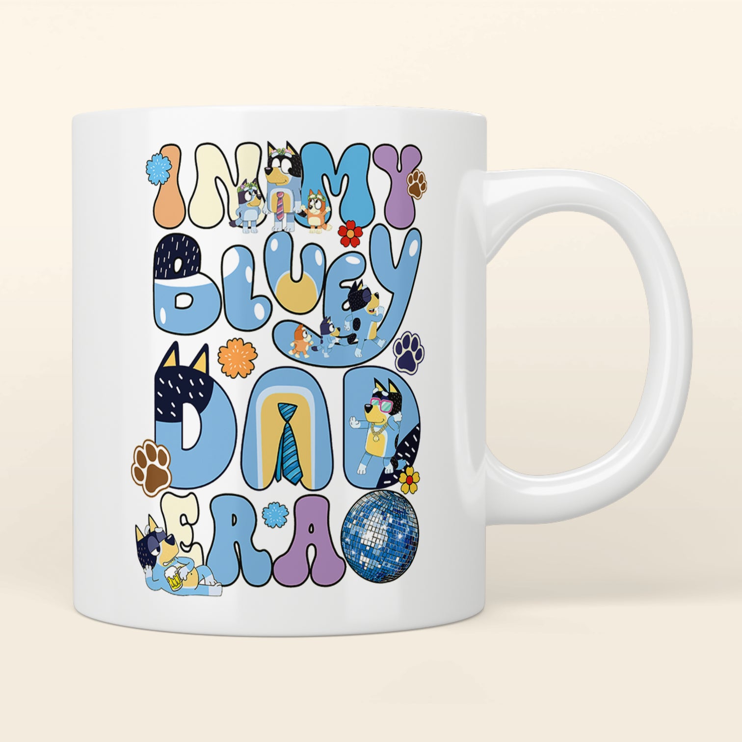 In my Bluey Dad Era Mug