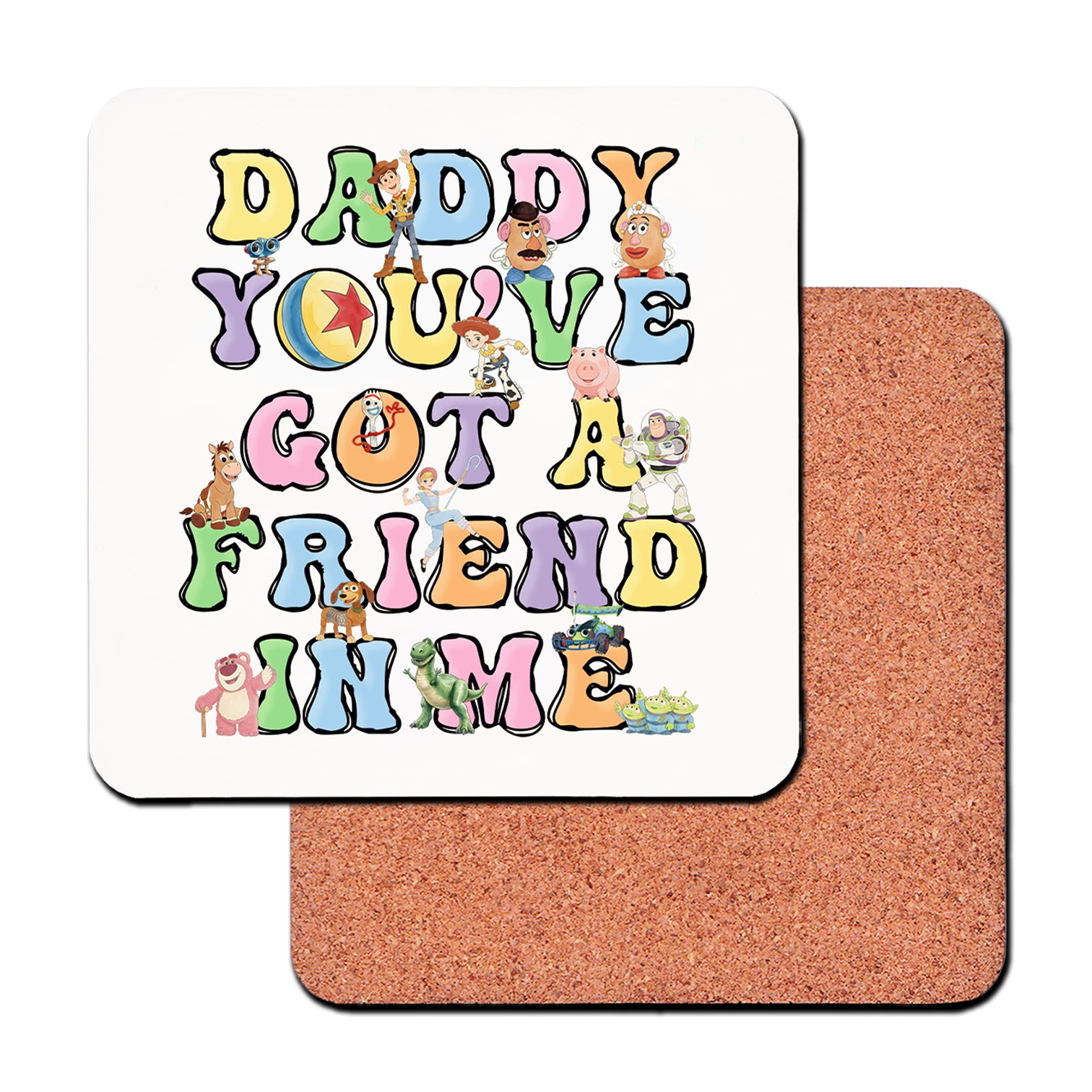 Daddy You've Got A Friend In Me Toy Story Mug