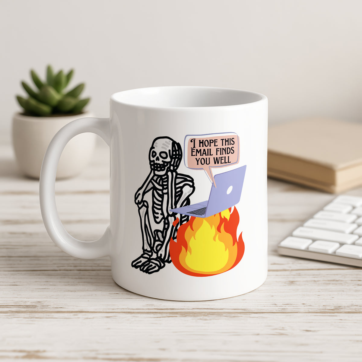 I hope This Email Finds You Well Mug
