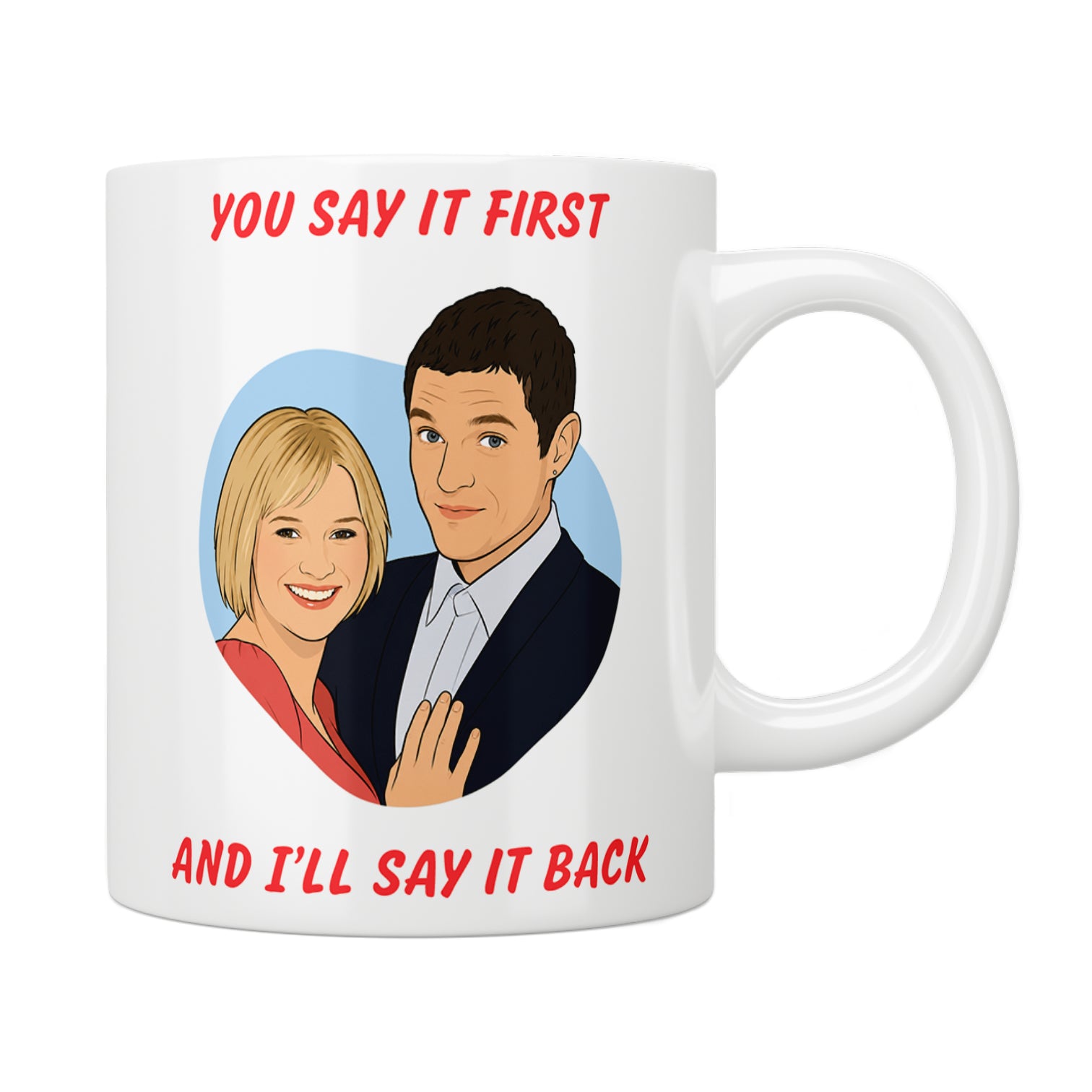 Gavin And Stacey "You Say It First" Mug