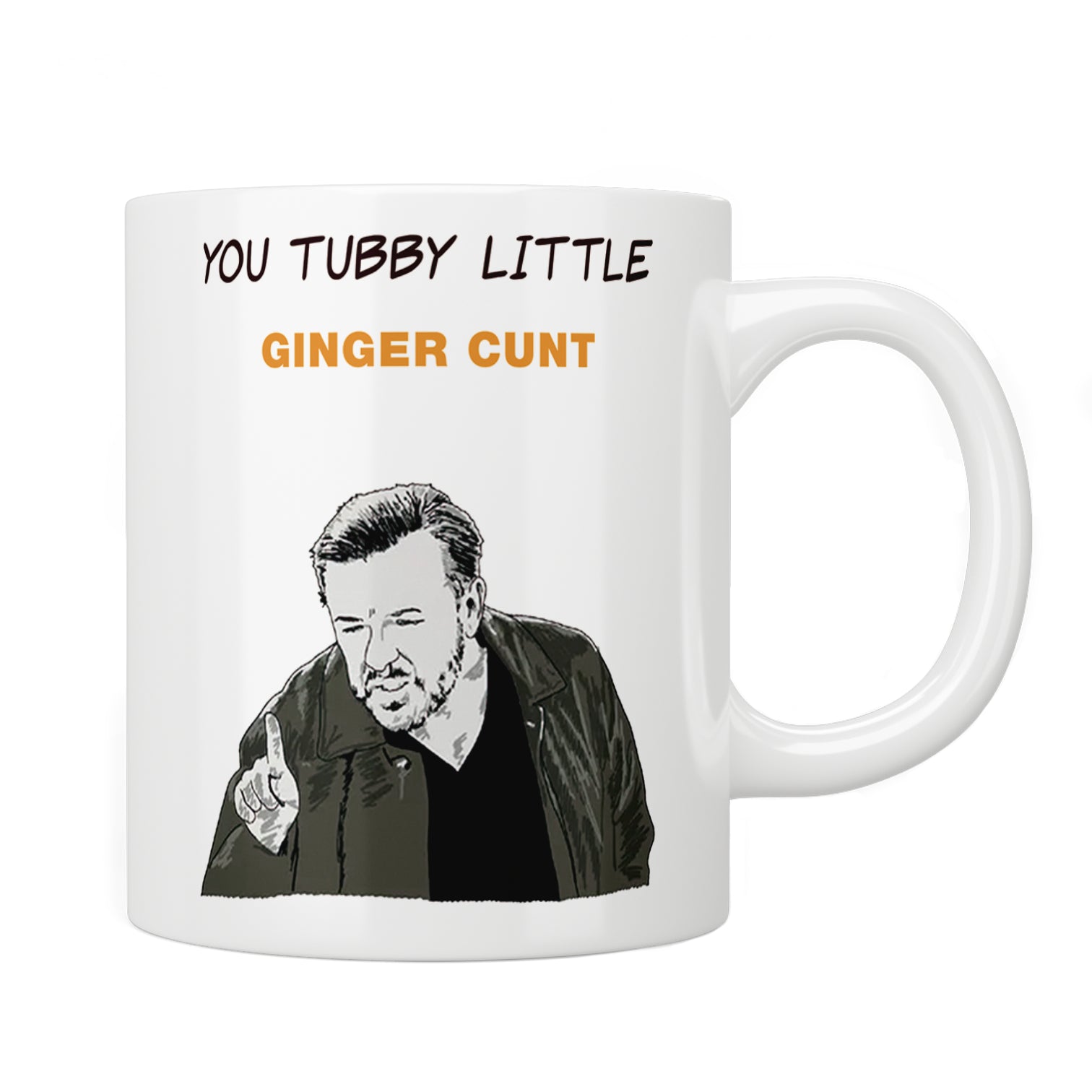 After Life "You Tubby Little Ginger C*nt" Mug