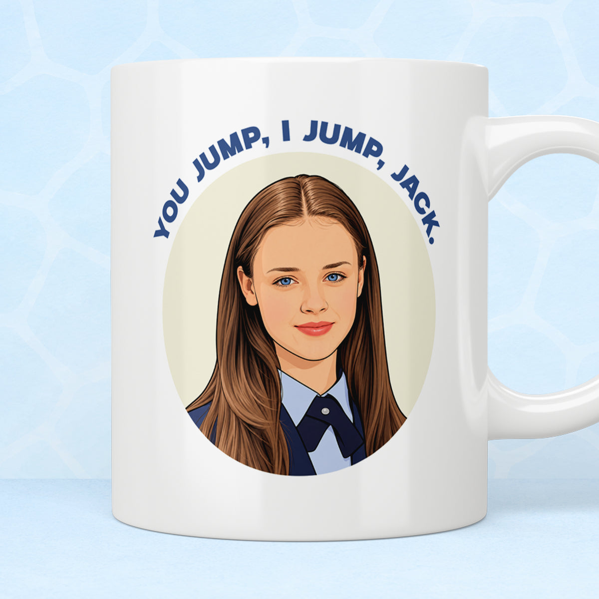 Gilmore Girls Rory "You Jump, I Jump, Jack" Mug