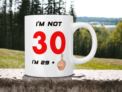 30th Birthday: I’m not 30 I’m 29+1 (middle finger) mug - Jazzy Giraffe Mug