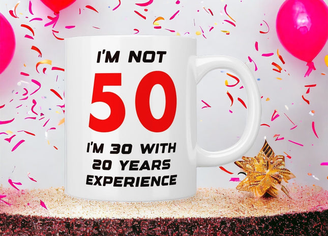 50th Birthday: I’m not 50 I’m 30 with 20 years experience mug - Jazzy Giraffe Mug