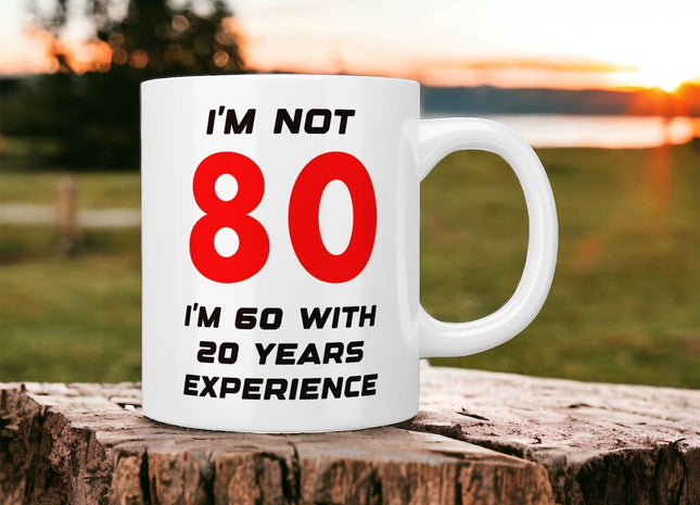 80th Birthday: I’m not 80 I’m 60 with 20 years experience mug - Jazzy Giraffe Mug