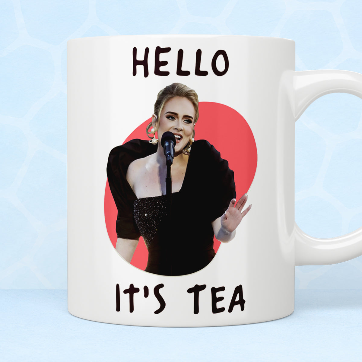 Adele Hello It’s Tea Mug