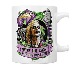 Beetlejuice You're The Ghost With The Most Babe Mug - Jazzy Giraffe Mug