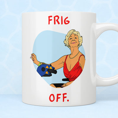 Benidorm Madge “Frig Off” Mug