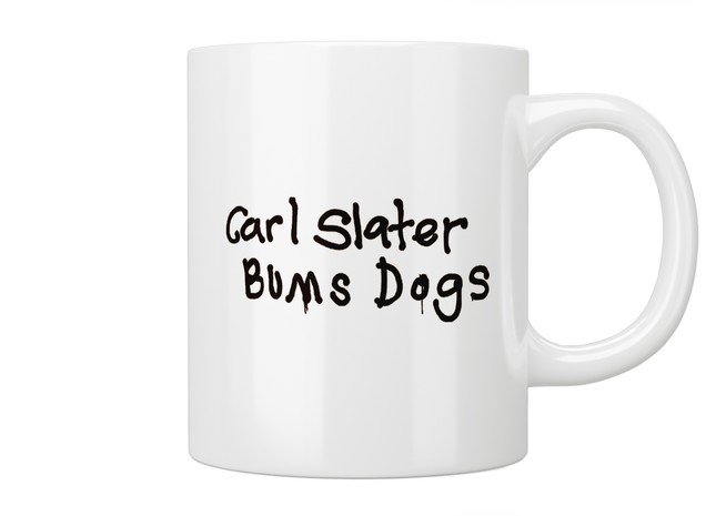 Brassic: Carl Slater Bums Dogs Mug - Jazzy Giraffe Mug