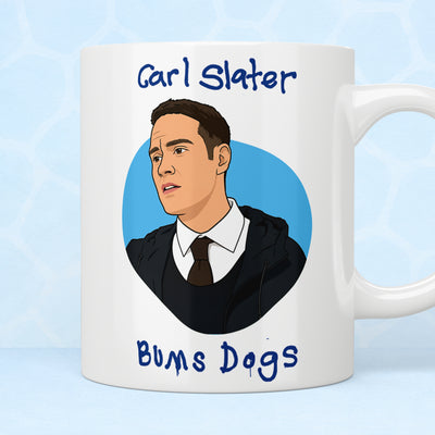 Brassic "Carl Slater Bums Dogs" Mug