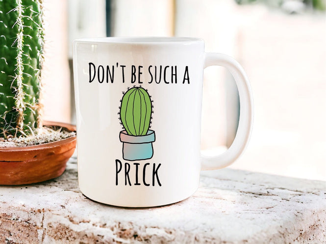 Don’t be such a prick mug - Jazzy Giraffe Mug