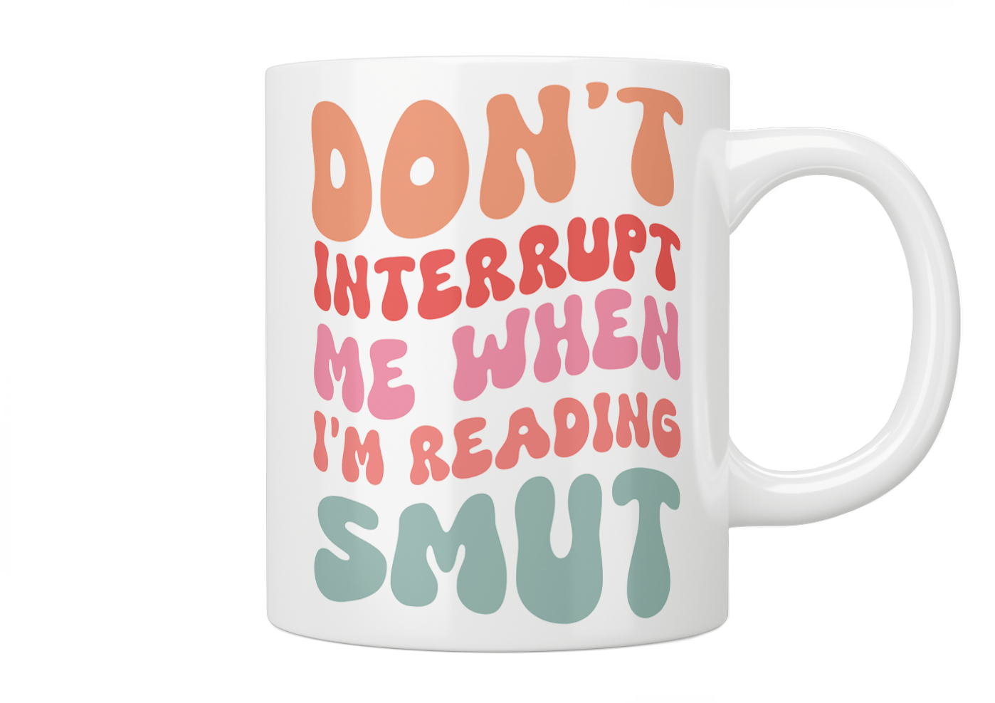 Don't Interrupt Me When I'm Reading Smut Mug - Jazzy Giraffe Mug