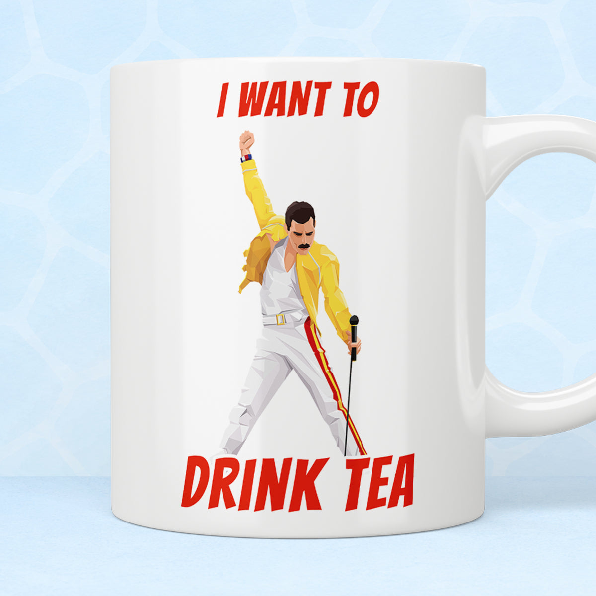 Freddie Mercury "I Want To Drink Tea" Mug