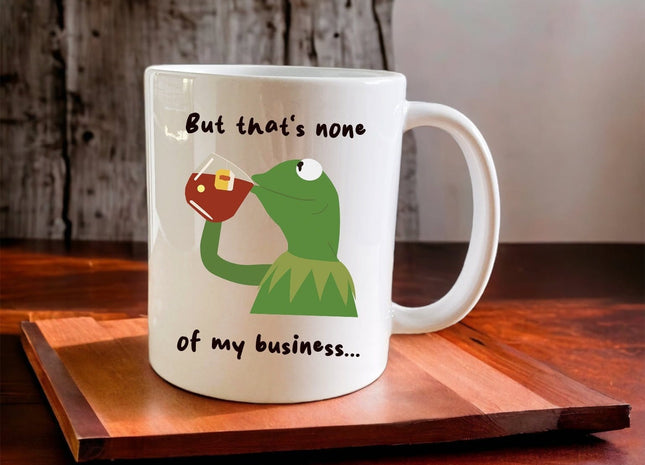 Kermit The Frog “But That’s None Of My Business” Meme Mug - Jazzy Giraffe Mug