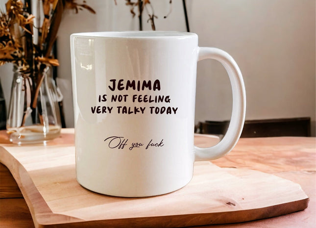 Personalised “is not feeling very talky today” mug - Jazzy Giraffe Mug