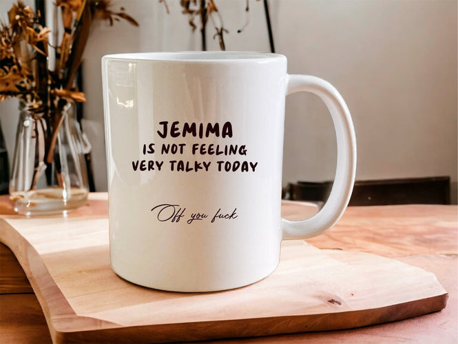 Personalised “is not feeling very talky today” mug - Jazzy Giraffe Mug