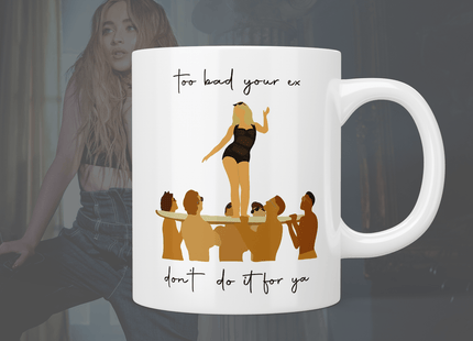 Sabrina Carpenter: Espresso “too bad your ex don’t do it for ya” mug - Jazzy Giraffe Mug
