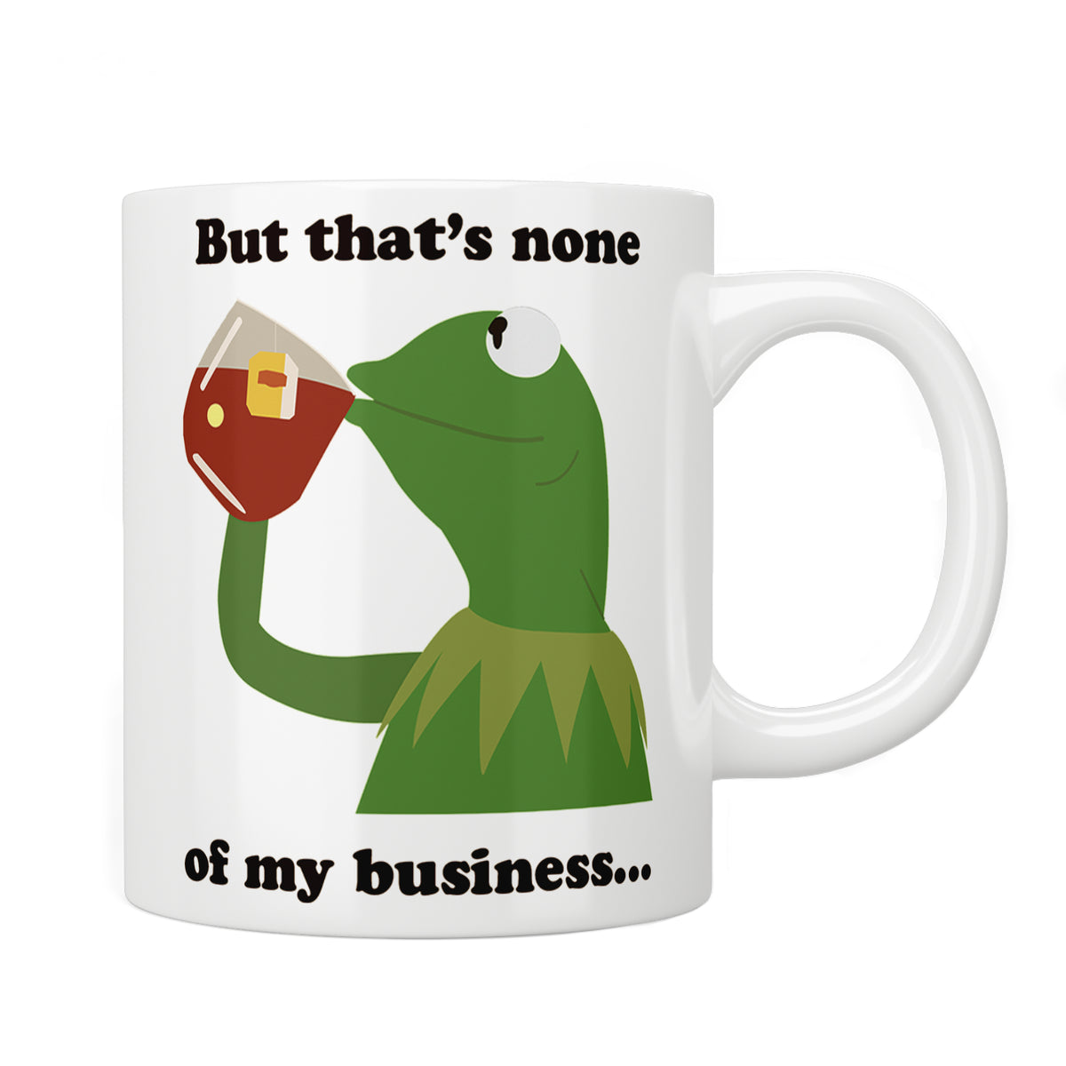 Kermit The Frog “But That’s None Of My Business” Mug